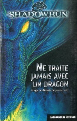 Ne traite jamais avec un dragon - Trilogie des Secrets du pouvoir, tome 1