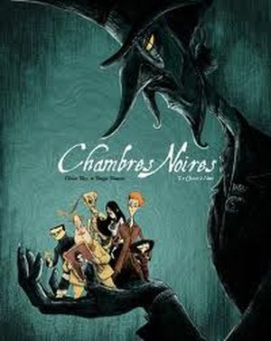 Chasse à l'âme - Chambres noires, tome 2