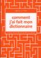 Comment j'ai fait mon dictionnaire