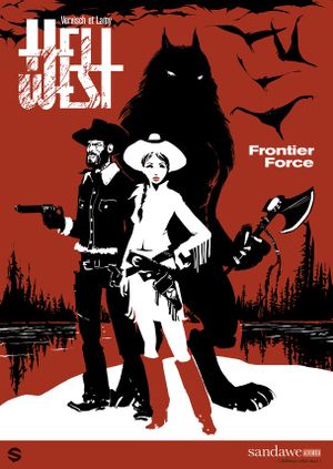 Frontier Force - Hell West, tome 1