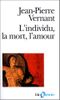 L'Individu, la Mort, l'Amour