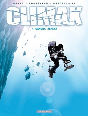 Gakona Alaska - Climax, tome 4