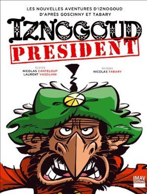 Iznogoud président - Iznogoud, tome 29