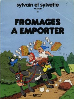 Fromages à emporter - Sylvain et Sylvette (Séribis), tome 26