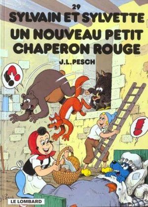 Un nouveau petit chaperon rouge - Sylvain et Sylvette (Séribis), tome 29