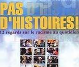 image-https://media.senscritique.com/media/000000176182/0/pas_d_histoires_12_regards_sur_le_racisme_au_quotidien.png