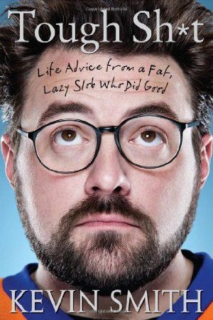 Tough Sh*t : Life Advice from a Fat Lazy Slob Who Did Good