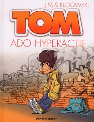Ado hyperactif - TOM, tome 2