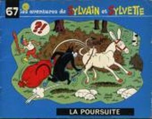 La Poursuite - Sylvain et Sylvette (Fleurette Nouvelle Série), tome 67