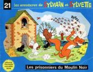 Les Prisonniers du Moulin Noir - Sylvain et Sylvette (Fleurette Nouvelle Série), tome 21