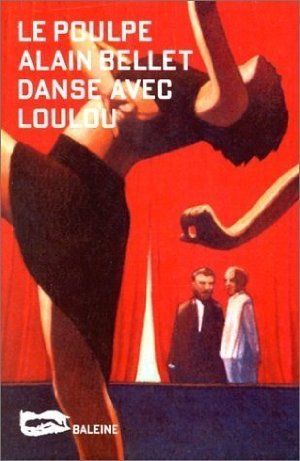 Le Poulpe : Danse avec Loulou