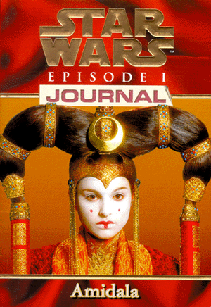 Amidala - Star Wars : Episode I Journal, tome 3