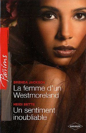 La Femme D'un Westmoreland ; Un Sentiment Inoubliable