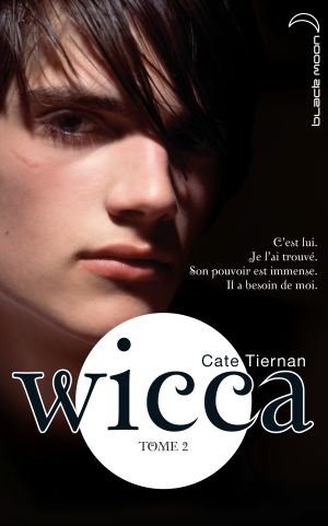 Le Danger - Wicca, tome 2