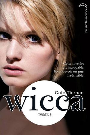 L'Appel - Wicca, tome 3