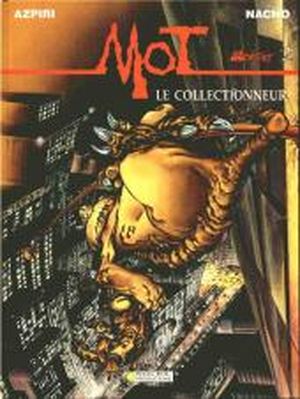 Le collectionneur - Monster (Mot), tome 2