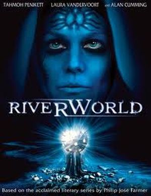 Riverworld : Le Fleuve de l'éternité