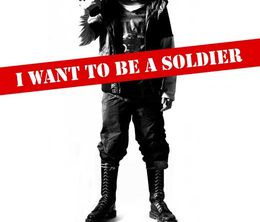 image-https://media.senscritique.com/media/000000177401/0/i_want_to_be_a_soldier.jpg