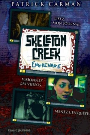 Engrenages	- Skeleton Creek, tome 2