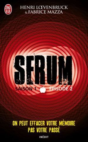 Serum - Saison 1, épisode 2