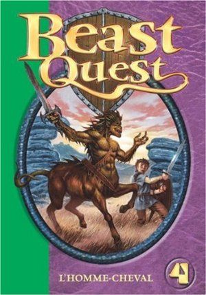 L'homme-cheval - Beast Quest, Tome 4