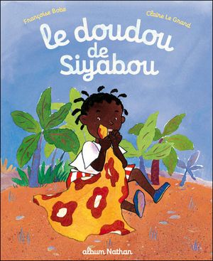 Le doudou de Siayabou