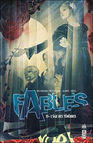 L'Âge des ténèbres - Fables, tome 15