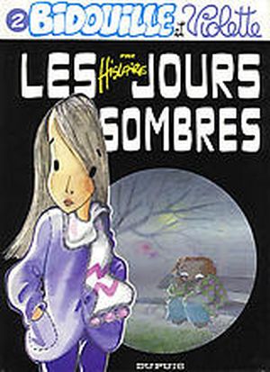 Les Jours sombres - Bidouille & Violette, tome 2