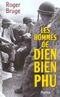 Les hommes de Dien Bien Phu