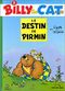 Le Destin de Pirmin - Billy the Cat, tome 2