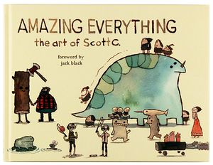 Amazing Everything - the art of Scott C.
