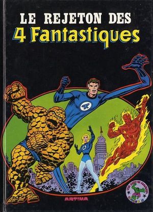 Le Rejeton des 4 Fantastiques