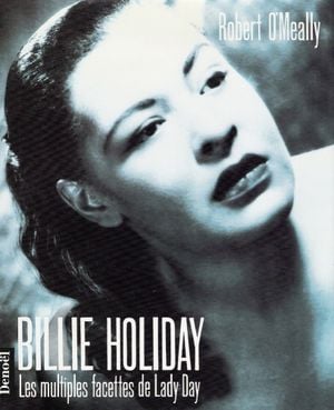 Billie Holiday, les multiples facettes de Lady Day