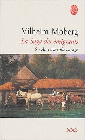 Au terme du voyage - La Saga des émigrants, tome 5