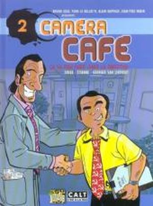 Ça va bien faire chier la direction - Caméra Café, tome 2