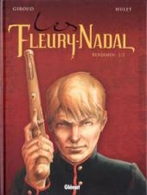 Benjamin : 1ère Partie - Les Fleury-Nadal, tome 2