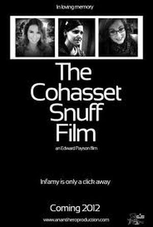 The Cohasset Snuff Film