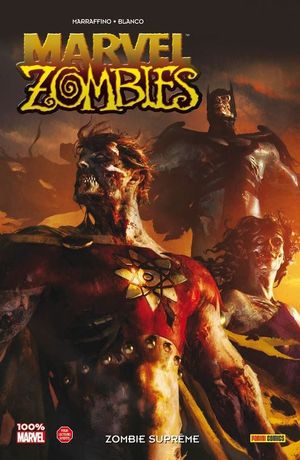 Zombie suprême - Marvel Zombies, tome 8