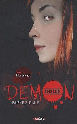 Mords-moi - Demon Inside, tome 1