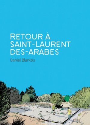 Retour à Saint-Laurent des-Arabes