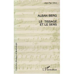 Alban Berg, le Tissage et le Sens