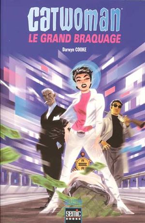 Catwoman : Le Grand Braquage