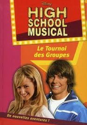 Le Tournoi des groupes - High School Musical, tome 1