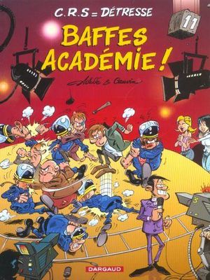 Baffes académie !  - CRS = Détresse, tome 11