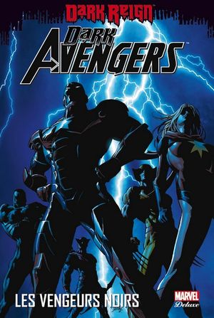 Les Vengeurs noirs - Dark Avengers, tome 1