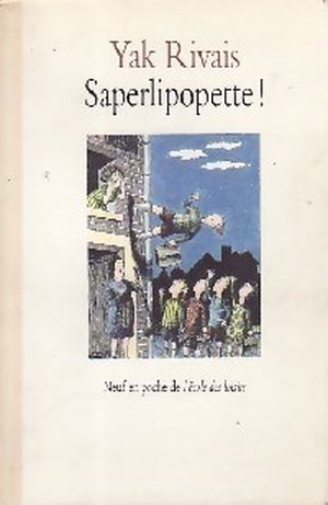 Saperlipopette !