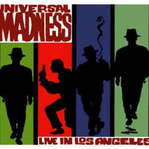 Universal Madness: Live in Los Angeles (Live)