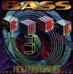 Bass Cube 3: Now Hear This...