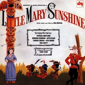 Little Mary Sunshine: Original London Cast