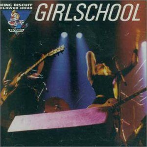 King Biscuit Flower Hour: Girlschool (Live)